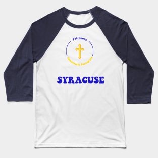 SYRACUSE PATRON SAINT Baseball T-Shirt